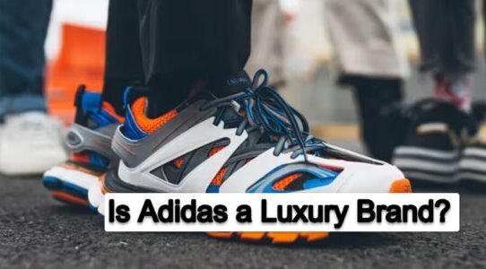 Is Adidas a Luxury Brand? True or Not