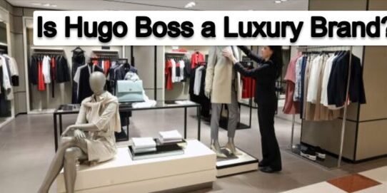 Is Hugo Boss a Luxury Brand? True or Not
