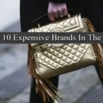Top 10 Expensive Brands In The World
