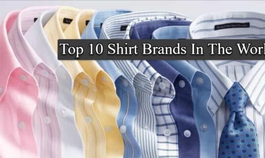 Top 10 Famous Shirt Brands In The World